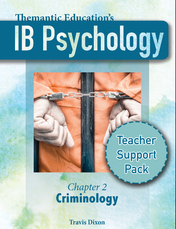 Support　IB　Psychology　Teacher　Chapter　Pack　2:　Criminology　–　Themantic　Education
