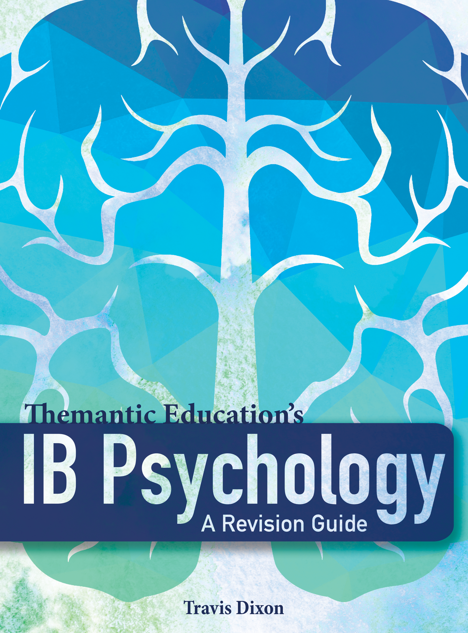 IB Psychology - A Revision Guide (Old Course - 2017